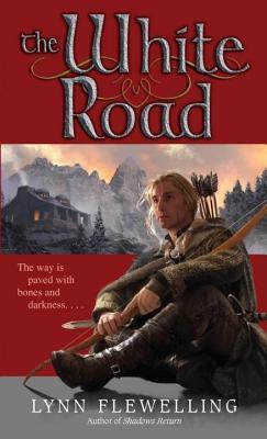 White Road: The Nightrunner Series, Book 5 (2013) by Lynn Flewelling