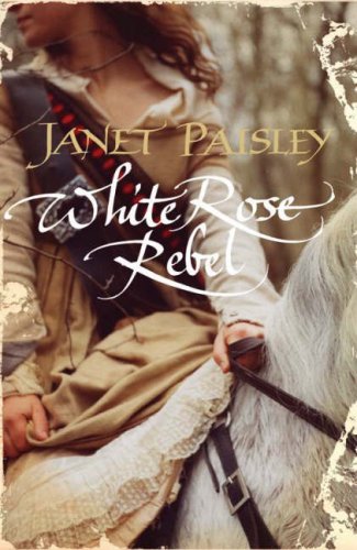 White Rose Rebel (2015) by Janet Paisley