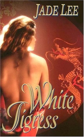 White Tigress (2010) by Jade Lee