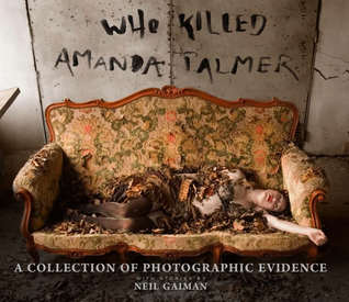 Who Killed Amanda Palmer?: A Collection of Photographic Evidence (2009)