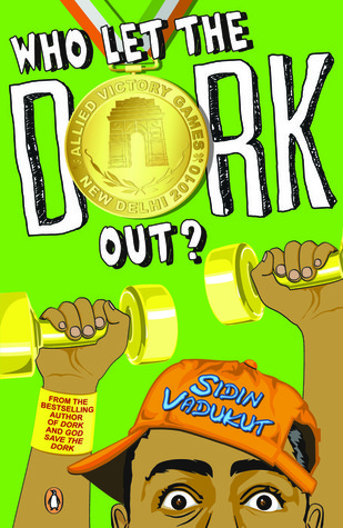 Who Let The Dork Out? (Dork Trilogy, #3) (2012)