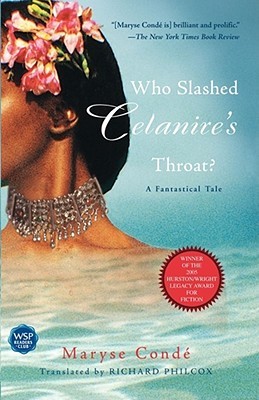 Who Slashed Celanire's Throat? (2005) by Maryse Condé