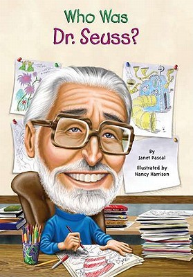 Who Was Dr. Seuss? (2011) by Janet B. Pascal