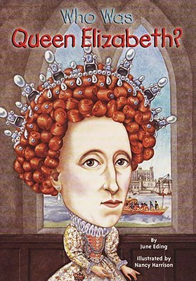 Who Was Queen Elizabeth? (2008)