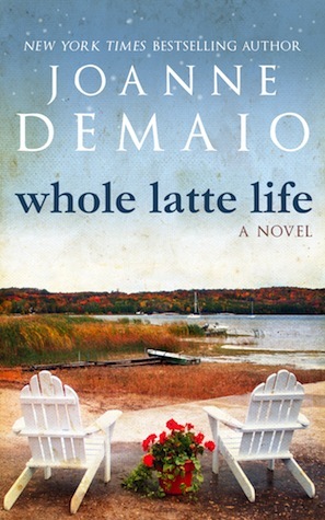 Whole Latte Life (2000) by Joanne DeMaio