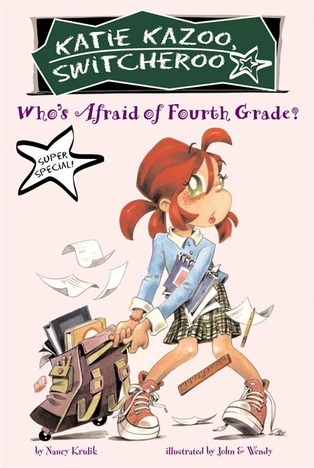 Who's Afraid of Fourth Grade? (2004) by Nancy E. Krulik