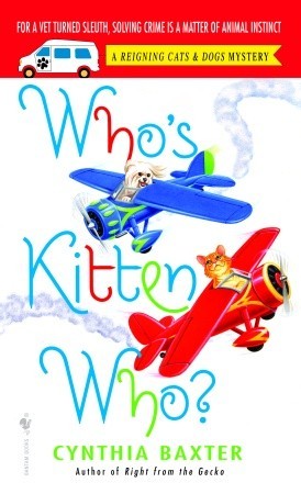 Who's Kitten Who? (2007) by Cynthia Baxter