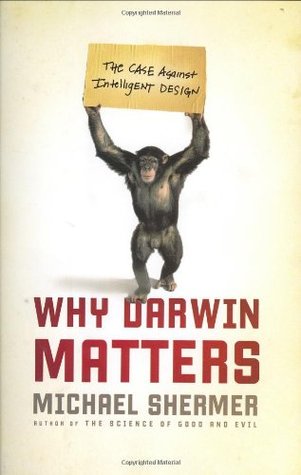 Why Darwin Matters: The Case Against Intelligent Design (2006)