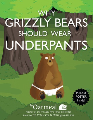 Why Grizzly Bears Should Wear Underpants (2013)