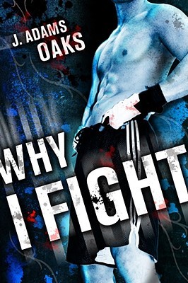 Why I Fight (2009)