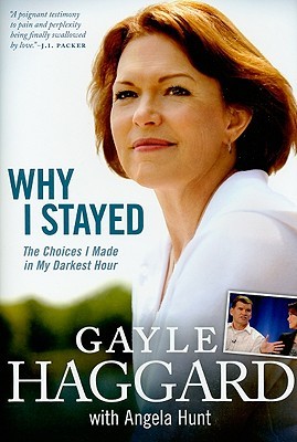 Why I Stayed: The Choices I Made In My Darkest Hour (2010)