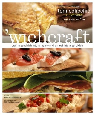 'wichcraft: Craft a Sandwich into a Meal--And a Meal into a Sandwich (2009)