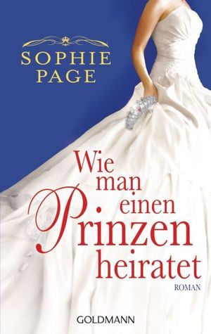 Wie man einen Prinzen heiratet (2011) by Sophie Page