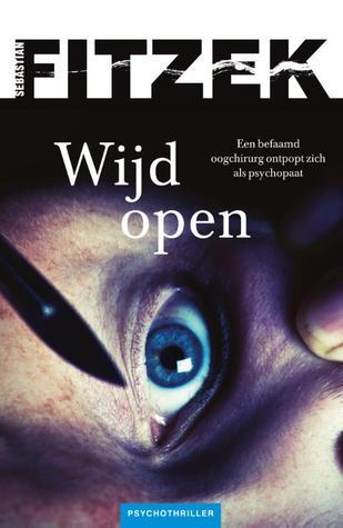 Wijd open (2013) by Sebastian Fitzek