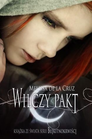 Wilczy Pakt (2013) by Melissa de la Cruz