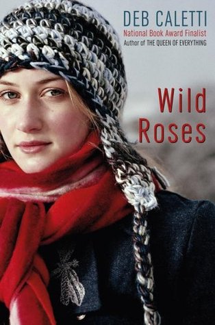 Wild Roses (2005) by Deb Caletti