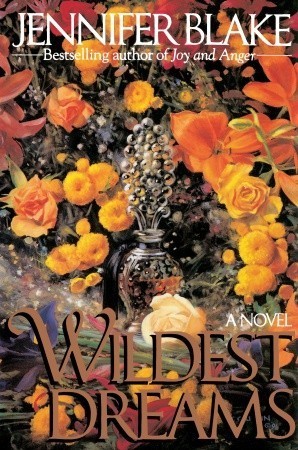 Wildest Dreams (1992) by Jennifer Blake
