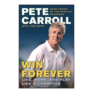 Win Forever (2010) by Pete Carroll