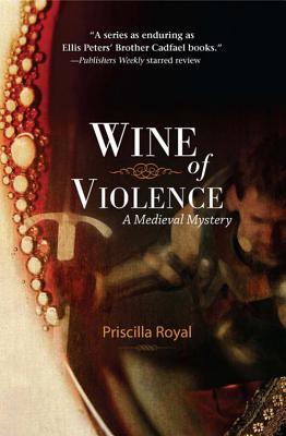 Wine of Violence (2006) by Priscilla Royal