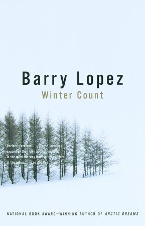 Winter Count (1999) by Barry López