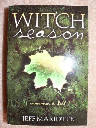 Witch Season: Summer & Fall (2007) by Jeff Mariotte