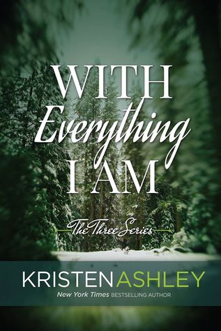 With Everything I Am (2012) by Kristen Ashley