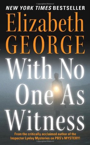With No One as Witness (2006) by Elizabeth  George
