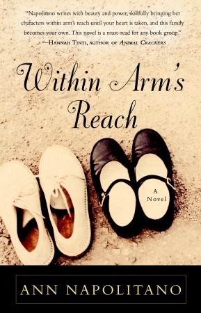 Within Arm's Reach: A Novel (2005) by Ann Napolitano