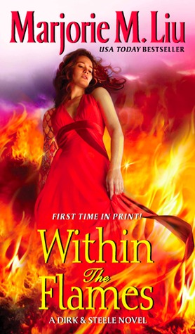 Within the Flames (2011) by Marjorie M. Liu