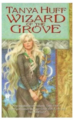 Wizard of the Grove (1999) by Tanya Huff