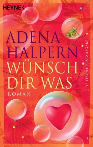 Wünsch dir was (2009) by Adena Halpern