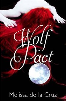 Wolf Pact (2012) by Melissa de la Cruz