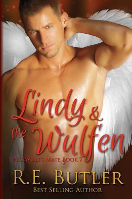 Wolf's Mate Book 7: Lindy & the Wulfen (2014) by R.E. Butler