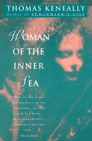 Woman of the Inner Sea (1994) by Thomas Keneally