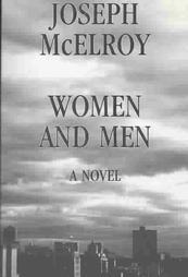 Women and Men (1993) by Joseph McElroy