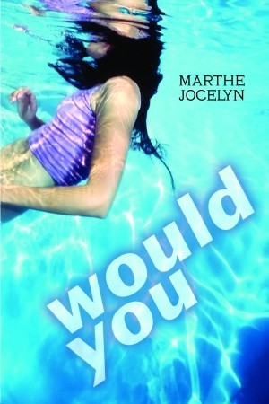 Would You (2008) by Marthe Jocelyn