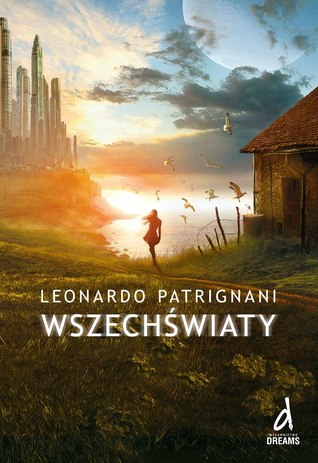 Wszechświaty (2013) by Leonardo Patrignani