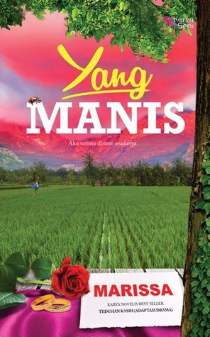 Yang Manis (2013) by Marissa