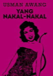 YANG NAKAL-NAKAL (2013) by Usman Awang