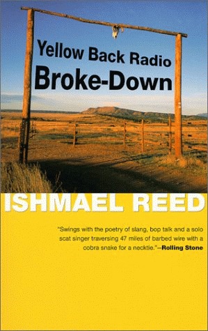 Yellow Back Radio Broke-Down (2000) by Ishmael Reed