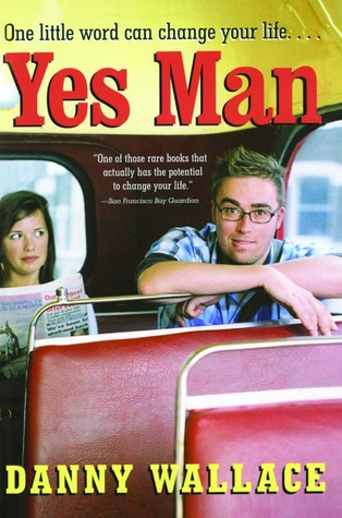 Yes Man (2006) by Danny Wallace