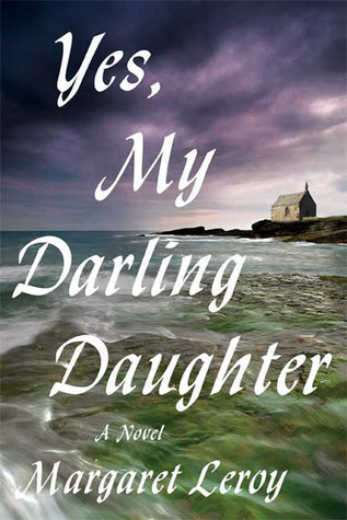 Yes, My Darling Daughter (2009) by Margaret Leroy