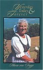 Yesterday, Today & Forever (1980) by Maria Augusta von Trapp