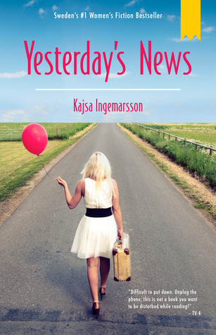 Yesterday's News (2012) by Kajsa Ingemarsson