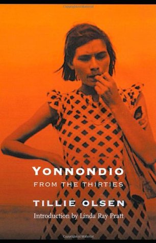 Yonnondio: From the Thirties (2004) by Tillie Olsen