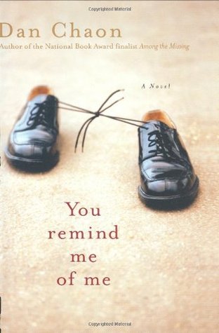 You Remind Me of Me (2004) by Dan Chaon