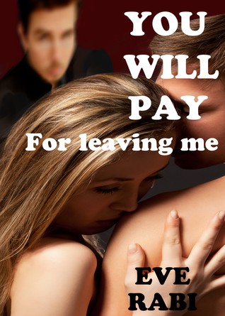 You Will Pay - For Leaving Me (2000)