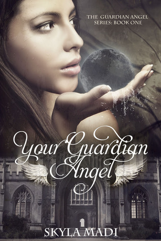 Your Guardian Angel (2012) by Skyla Madi