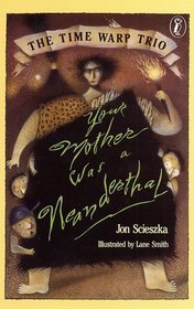 Your Mother Was a Neanderthal (1995) by Adam McCauley
