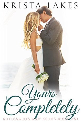 Yours Completely: A Cinderella Love Story (2015) by Krista Lakes
